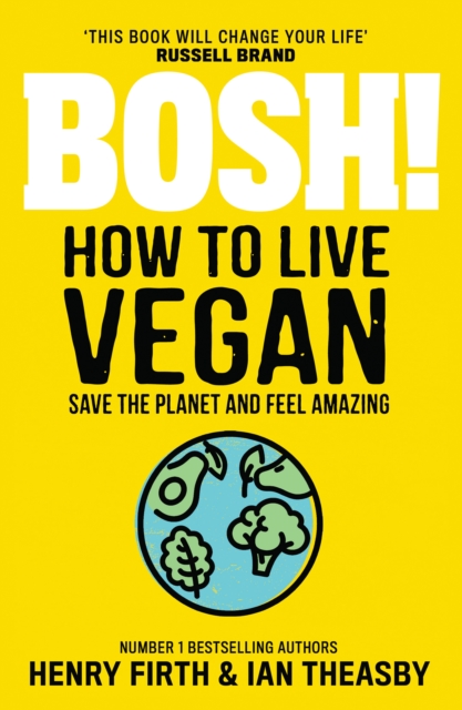 BOSH! How to Live Vegan, EPUB eBook