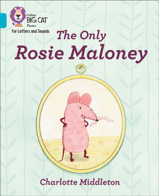 The Only Rosie Maloney : Band 07/Turquoise, Paperback / softback Book