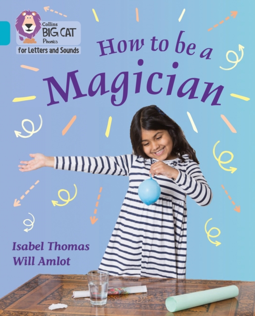 How to be a Magician! : Band 07/Turquoise, Paperback / softback Book