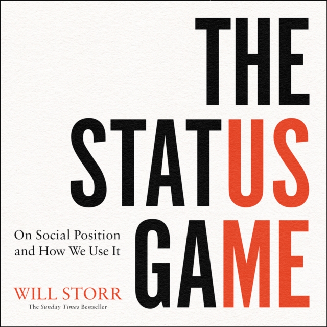 The Status Game : On Human Life and How to Play it, eAudiobook MP3 eaudioBook