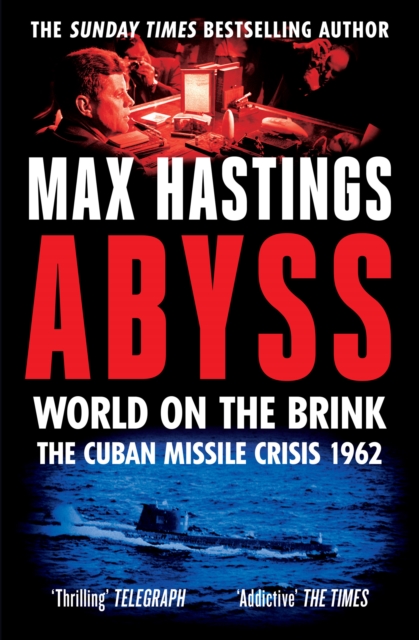 Abyss : The Cuban Missile Crisis 1962, EPUB eBook