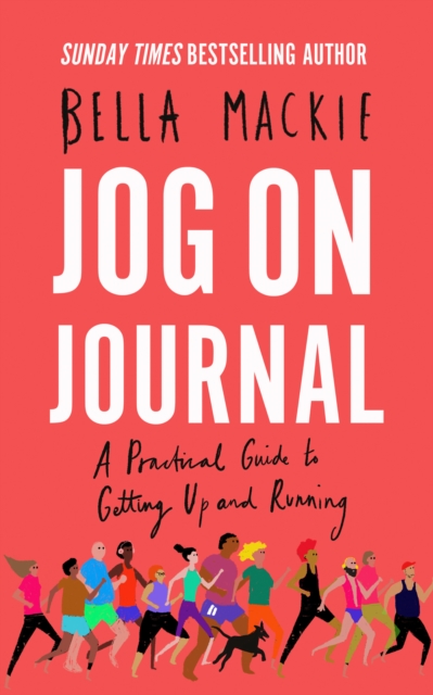 Jog on Journal : A Practical Guide to Getting Up and Running, Paperback / softback Book