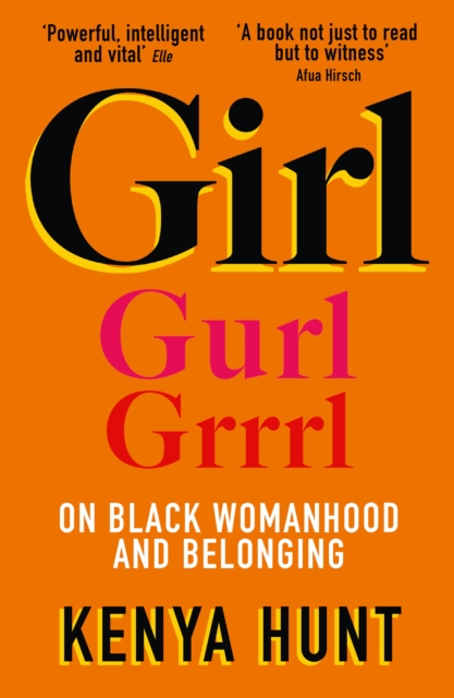 GIRL : On Black Womanhood and Belonging, Paperback / softback Book