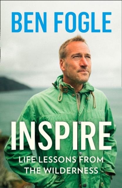 Inspire : Life Lessons from the Wilderness, Hardback Book