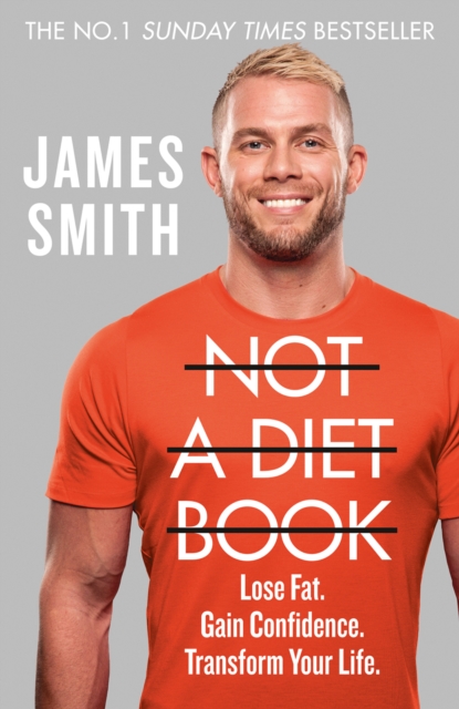 Not a Diet Book : Take Control. Gain Confidence. Change Your Life., Hardback Book