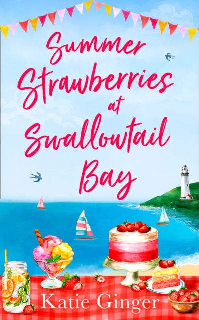 Summer Strawberries at Swallowtail Bay, Paperback / softback Book