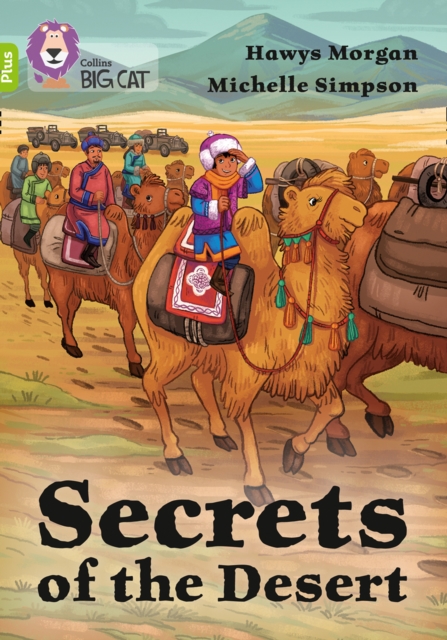 Secrets of the Desert : Band 11+/Lime Plus, Paperback / softback Book