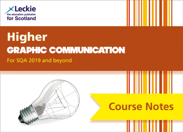 Higher Graphic Communication (second edition) : Comprehensive Textbook to Learn Cfe Topics, Paperback / softback Book