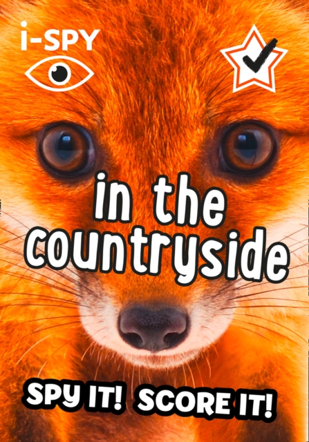 i-SPY In the Countryside : Spy it! Score it!, Paperback / softback Book