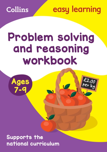 Problem Solving and Reasoning Workbook Ages 7-9 : Ideal for Home Learning, Paperback / softback Book