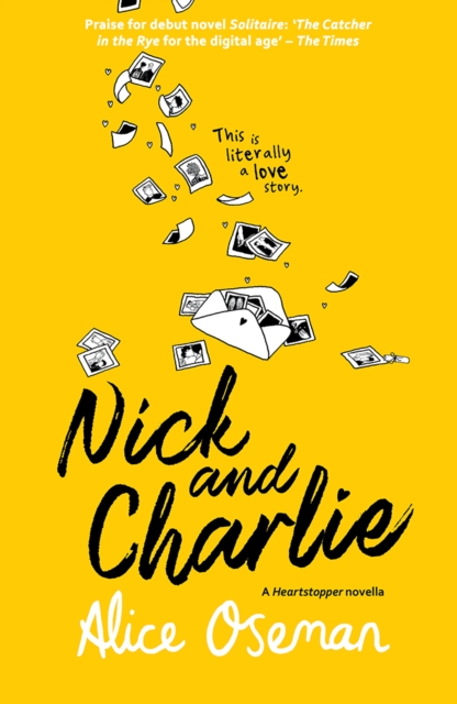 Nick and Charlie : Tiktok Made Me Buy it! the Teen Bestseller from the Ya Prize Winning Author and Creator of Netflix Series Heartstopper, Paperback / softback Book