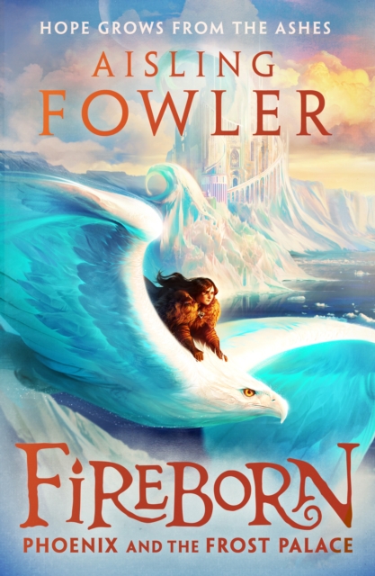 Fireborn: Phoenix and the Frost Palace, Hardback Book