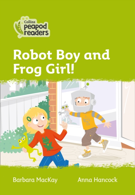 Robot Boy and Frog Girl! : Level 2, Paperback / softback Book