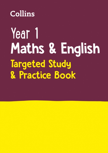 Year 1 Maths and English KS1 Targeted Study & Practice Book : Ideal for Use at Home, Paperback / softback Book