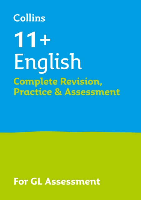 11+ English Complete Revision, Practice & Assessment for GL : For the 2024 Gl Assessment Tests, Paperback / softback Book