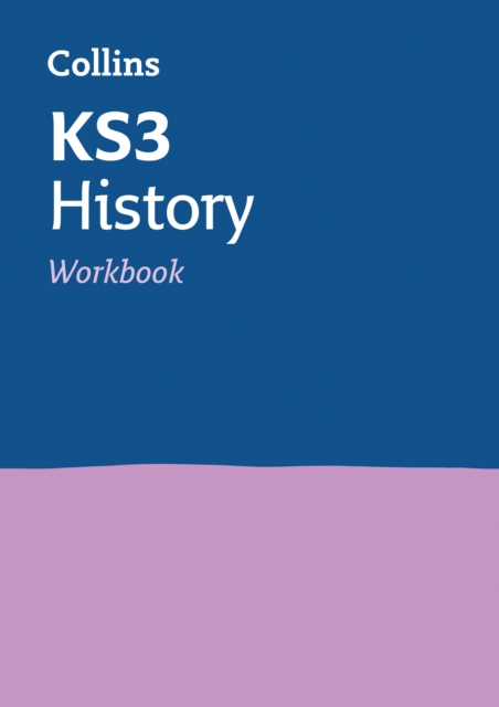 KS3 History Workbook : Ideal for Years 7, 8 and 9, Paperback / softback Book