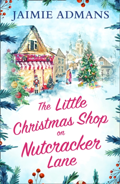 The Little Christmas Shop on Nutcracker Lane, Paperback / softback Book