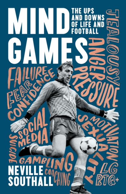Mind Games : The Ups and Downs of Life and Football, Hardback Book