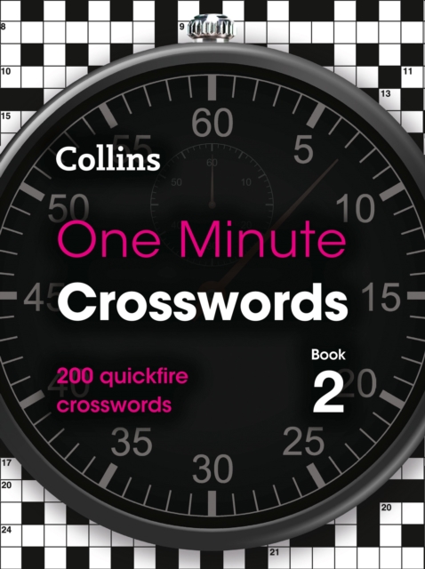 One Minute Crosswords Book 2 - cancelled : 200 Quickfire Crosswords, Paperback / softback Book