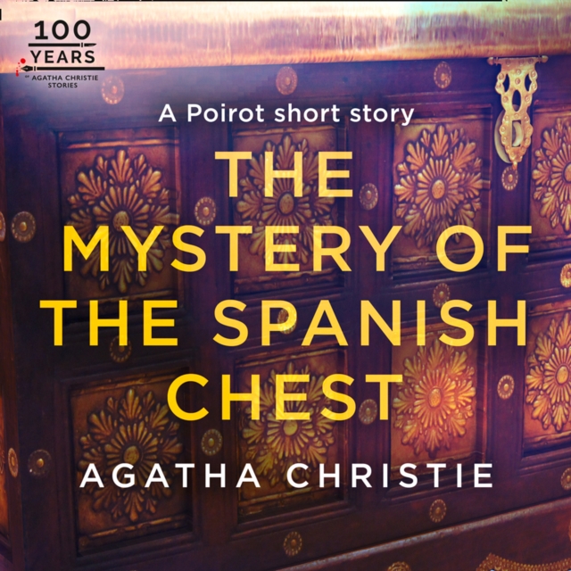 The Mystery of the Spanish Chest : A Hercule Poirot Short Story, eAudiobook MP3 eaudioBook