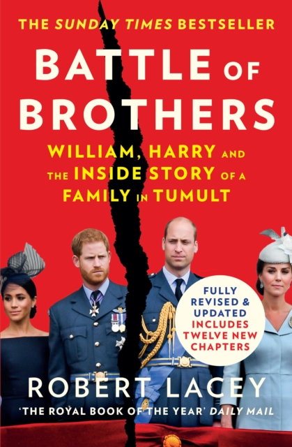 Battle of Brothers : William, Harry and the Inside Story of a Family in Tumult, EPUB eBook