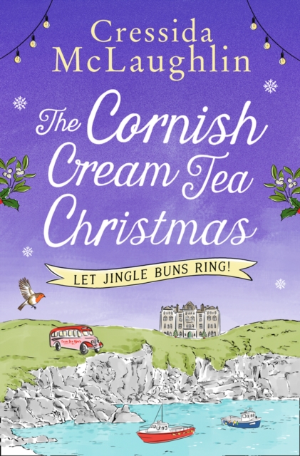 The Cornish Cream Tea Christmas: Part Two - Let Jingle Buns Ring!, EPUB eBook