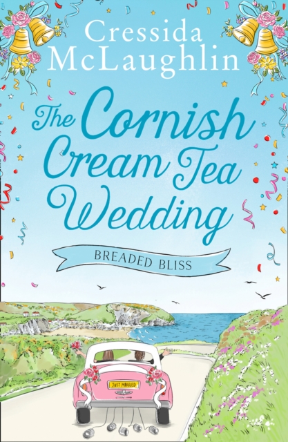 The Cornish Cream Tea Wedding: Part Four - Breaded Bliss, EPUB eBook