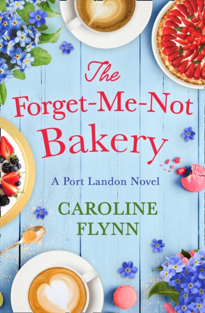 The Forget-Me-Not Bakery, EPUB eBook
