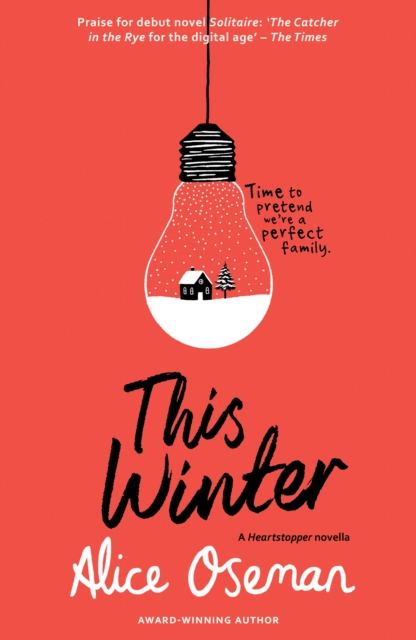 This Winter : Tiktok Made Me Buy it! from the Ya Prize Winning Author and Creator of Netflix Series Heartstopper, Paperback / softback Book
