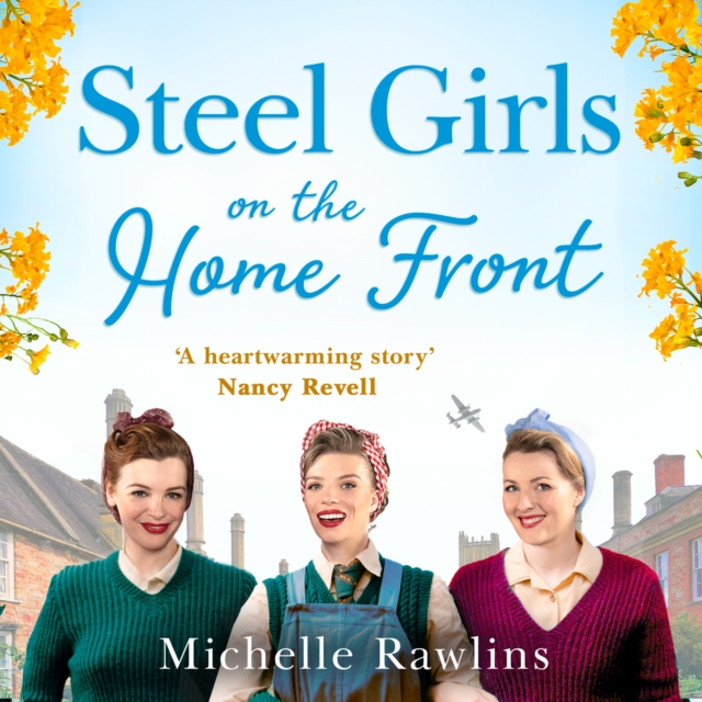 The Steel Girls on the Home Front, eAudiobook MP3 eaudioBook