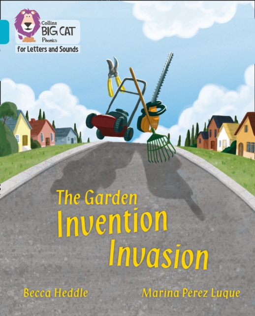 The Garden Invention Invasion : Band 07/Turquoise, Paperback / softback Book
