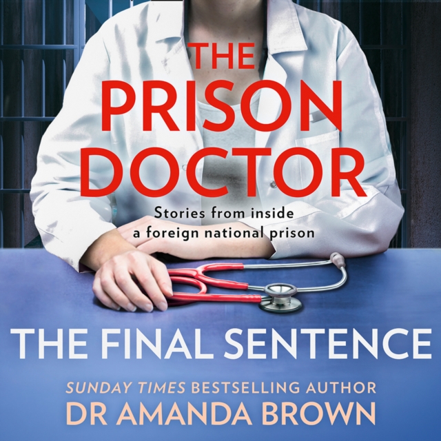 The Prison Doctor : The Final Sentence, eAudiobook MP3 eaudioBook