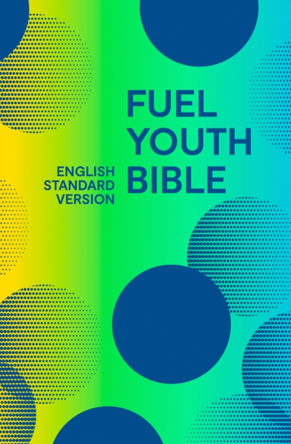 Holy Bible English Standard Version (ESV) Fuel Bible, Hardback Book