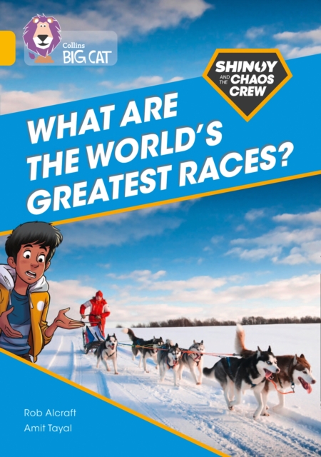 Shinoy and the Chaos Crew: What are the world's greatest races? : Band 09/Gold, Paperback / softback Book