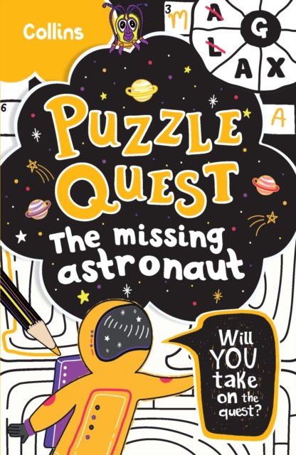 The Missing Astronaut : Solve More Than 100 Puzzles in This Adventure Story for Kids Aged 7+, Paperback / softback Book