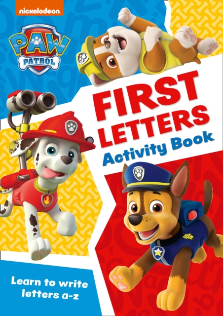 PAW Patrol First Letters Activity Book : Get Set for School!, Paperback / softback Book