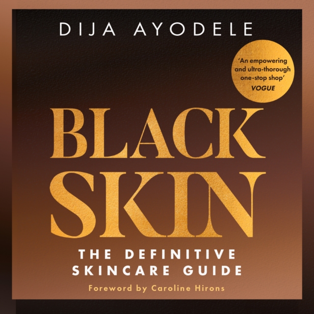 Black Skin : The Definitive Skincare Guide, eAudiobook MP3 eaudioBook