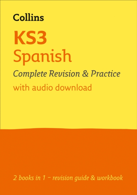 KS3 Spanish All-in-One Complete Revision and Practice : Ideal for Years 7, 8 and 9, Paperback / softback Book