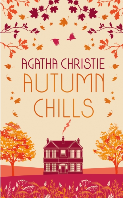 AUTUMN CHILLS: Tales of Intrigue from the Queen of Crime, Hardback Book