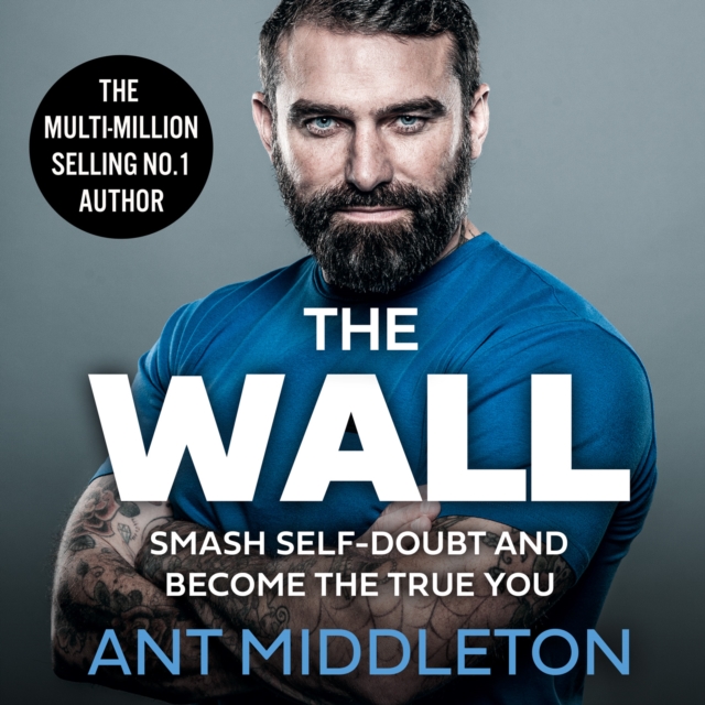 The Wall : Smash Self-Doubt and Become the True You, eAudiobook MP3 eaudioBook