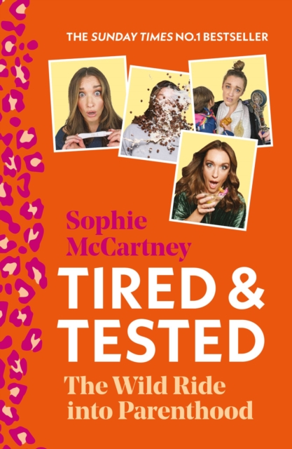 Tired and Tested : The Wild Ride into Parenthood, Paperback / softback Book