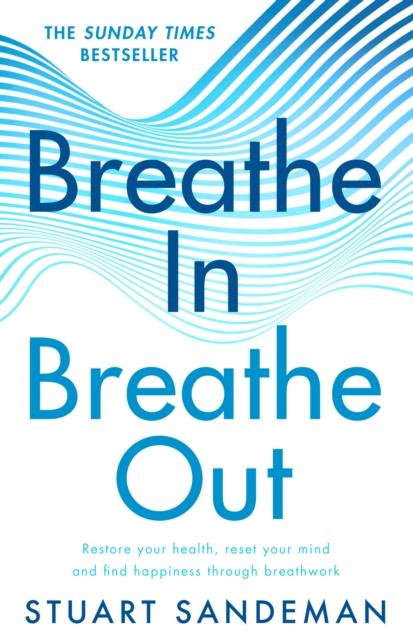 Breathe In, Breathe Out, Hardback Book