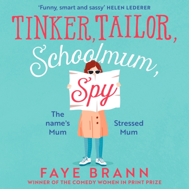 Tinker, Tailor, Schoolmum, Spy, eAudiobook MP3 eaudioBook