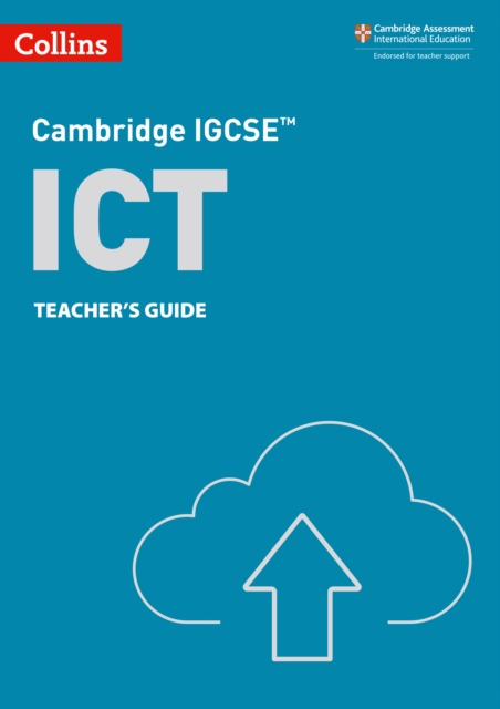 Cambridge IGCSE™ ICT Teacher’s Guide, EPUB eBook