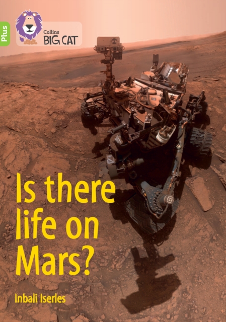 Is there life on Mars? : Band 11+/Lime Plus, Paperback / softback Book
