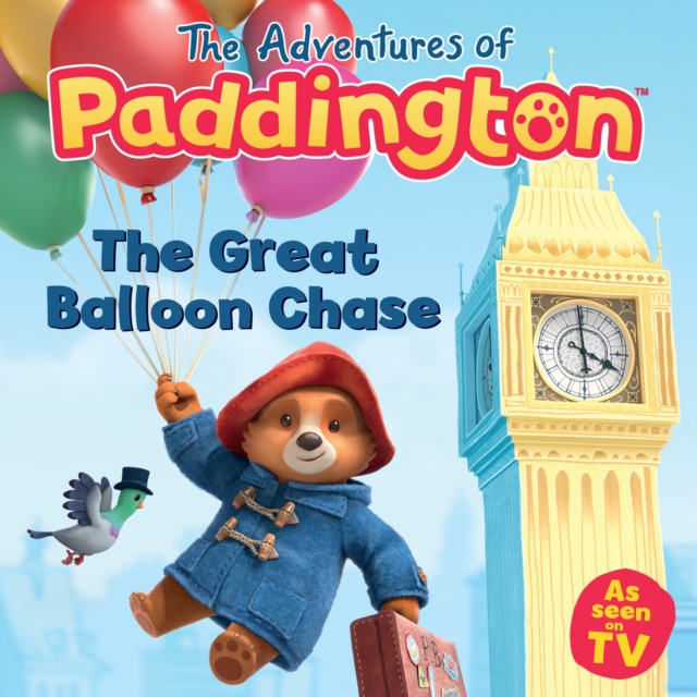 The Adventures of Paddington: The Great Balloon Chase, Paperback / softback Book