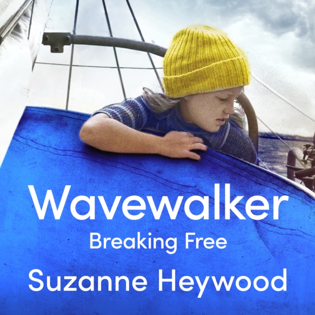 Wavewalker : Breaking Free, eAudiobook MP3 eaudioBook