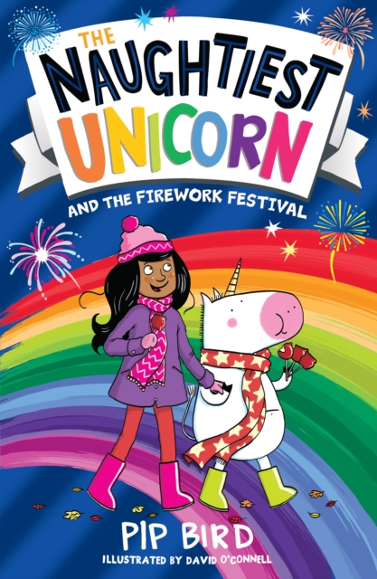 Naughtiest Unicorn and the Firework Festival, Paperback / softback Book