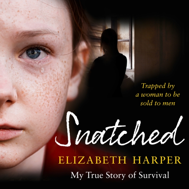 Snatched : Trapped by a Woman to be Sold to Men, eAudiobook MP3 eaudioBook