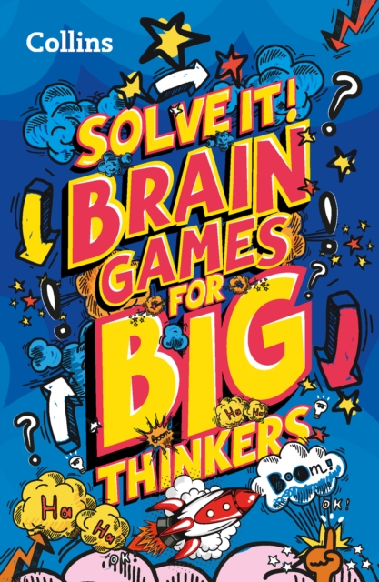 Brain games for big thinkers : More Than 120 Fun Puzzles for Kids Aged 8 and Above, Paperback / softback Book
